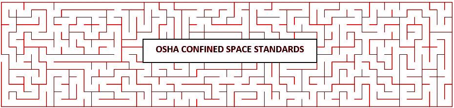 Which OSHA Confined Space Entry Standards Apply